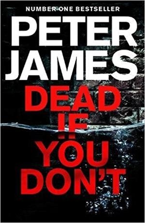DEAD IF YOU DON'T | 9781509816361 | JAMES PETER | Llibres Parcir | Llibreria Parcir | Llibreria online de Manresa | Comprar llibres en català i castellà online