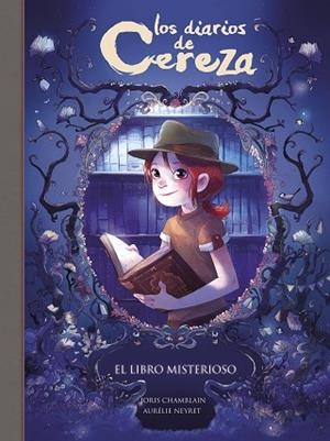 EL LIBRO MISTERIOSO (SERIE LOS DIARIOS DE CEREZA 2) | 9788420486857 | JORIS CHAMBLAIN | Llibres Parcir | Llibreria Parcir | Llibreria online de Manresa | Comprar llibres en català i castellà online