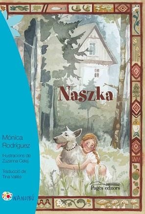 NASZKA | 9788499759739 | RODRÍGUEZ SUÁREZ, MÓNICA | Llibres Parcir | Librería Parcir | Librería online de Manresa | Comprar libros en catalán y castellano online
