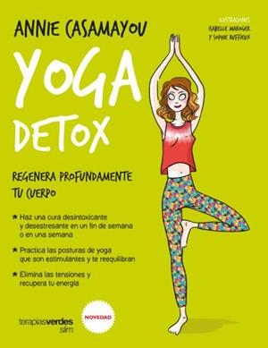YOGA DETOX | 9788416972401 | CASAMAYOU, ANNIE | Llibres Parcir | Llibreria Parcir | Llibreria online de Manresa | Comprar llibres en català i castellà online