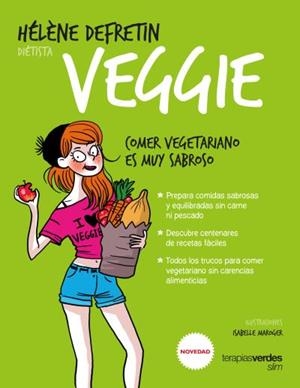 VEGGIE | 9788416972395 | DEFRETIN, HÉLÈNE | Llibres Parcir | Librería Parcir | Librería online de Manresa | Comprar libros en catalán y castellano online