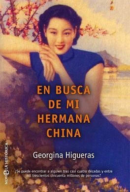 EN BUSCA DE MI HERMANA CHINA | 9788491642800 | HIGUERAS, GEORGINA | Llibres Parcir | Librería Parcir | Librería online de Manresa | Comprar libros en catalán y castellano online