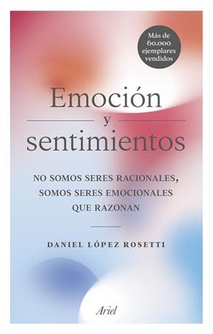 EMOCIÓN Y SENTIMIENTOS | 9788434427723 | LÓPEZ ROSETTI, DANIEL | Llibres Parcir | Llibreria Parcir | Llibreria online de Manresa | Comprar llibres en català i castellà online