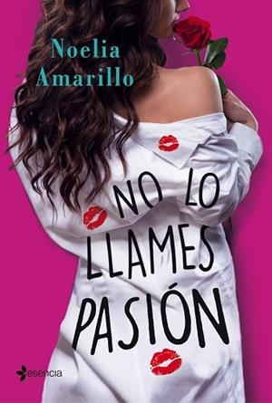 NO LO LLAMES PASIÓN | 9788408187103 | AMARILLO, NOELIA | Llibres Parcir | Librería Parcir | Librería online de Manresa | Comprar libros en catalán y castellano online