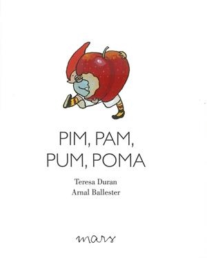 PIM, PAM, PUM, POMA | 9788494843600 | DURAN ARMENGOL, TERESA | Llibres Parcir | Llibreria Parcir | Llibreria online de Manresa | Comprar llibres en català i castellà online