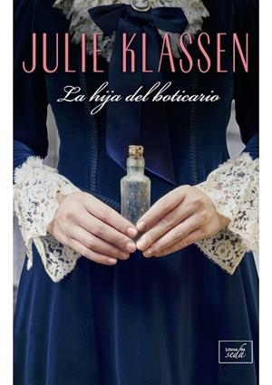 LA HIJA DEL BOTICARIO | 9788416973491 | KLASSEN, JULIE | Llibres Parcir | Llibreria Parcir | Llibreria online de Manresa | Comprar llibres en català i castellà online