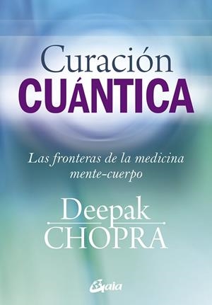 CURACIÓN CUÁNTICA | 9788484455127 | CHOPRA, DEEPAK | Llibres Parcir | Llibreria Parcir | Llibreria online de Manresa | Comprar llibres en català i castellà online