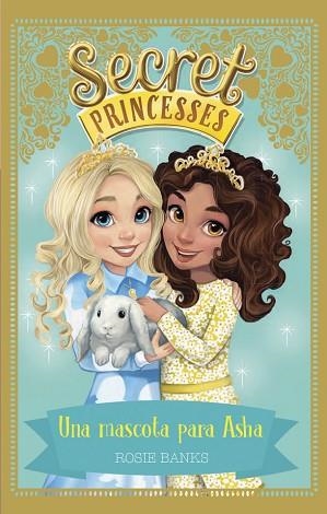 SECRET PRINCESSES 8. UNA MASCOTA PARA ASHA | 9788424662271 | BANKS, ROSIE | Llibres Parcir | Llibreria Parcir | Llibreria online de Manresa | Comprar llibres en català i castellà online