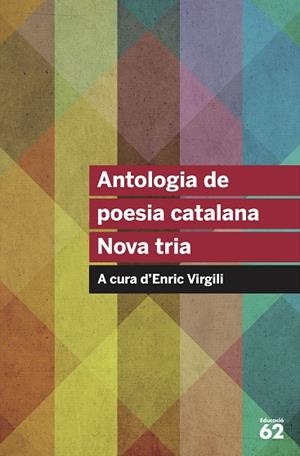 ANTOLOGIA DE POESIA CATALANA. NOVA TRIA | 9788415954569 | AA. VV. | Llibres Parcir | Librería Parcir | Librería online de Manresa | Comprar libros en catalán y castellano online