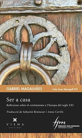SER A CASA | 9788483309971 | MAGALHÃES, GABRIEL | Llibres Parcir | Librería Parcir | Librería online de Manresa | Comprar libros en catalán y castellano online
