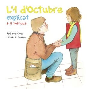 L'1 D'OCTUBRE EXPLICAT A LA MENUDA | 9788494748448 | PUJOL CRUELLS, ADRIÀ | Llibres Parcir | Llibreria Parcir | Llibreria online de Manresa | Comprar llibres en català i castellà online