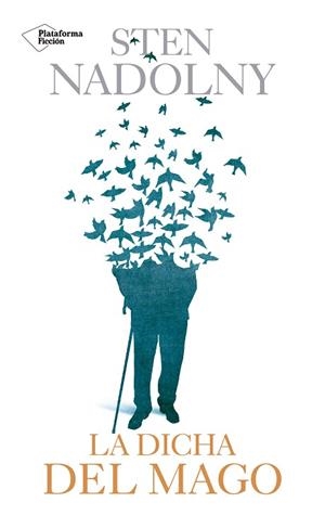 LA DICHA DEL MAGO | 9788417114961 | NADOLNY, STEN | Llibres Parcir | Librería Parcir | Librería online de Manresa | Comprar libros en catalán y castellano online