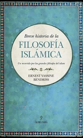 HISTORIA DE LA FILOSOFÍA ISLÁMICA | 9788417229979 | YASSINE BENDRISS, ERNEST | Llibres Parcir | Llibreria Parcir | Llibreria online de Manresa | Comprar llibres en català i castellà online