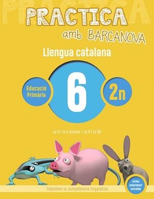 PRACTICA AMB BARCANOVA. LLENGUA CATALANA 6 | 9788448945077 | Llibres Parcir | Librería Parcir | Librería online de Manresa | Comprar libros en catalán y castellano online