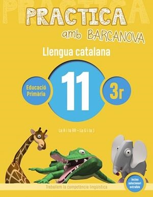 PRACTICA AMB BARCANOVA. LLENGUA CATALANA 11 | 9788448945121 | Llibres Parcir | Librería Parcir | Librería online de Manresa | Comprar libros en catalán y castellano online