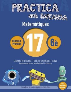 PRACTICA AMB BARCANOVA. MATEMÀTIQUES 17 | 9788448945664 | Llibres Parcir | Librería Parcir | Librería online de Manresa | Comprar libros en catalán y castellano online