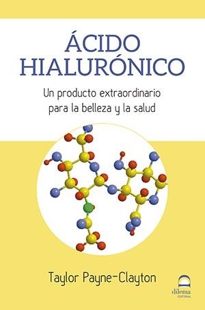 ÁCIDO HIALURÓNICO | 9788498274271 | PAYNE-CLAYTON, TAYLOR | Llibres Parcir | Llibreria Parcir | Llibreria online de Manresa | Comprar llibres en català i castellà online