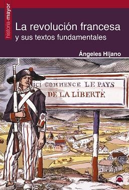 LA REVOLUCIÓN FRANCESA Y SUS TEXTOS FUNDAMENTALES | 9788498274318 | HIJANO PÉREZ, ÁNGELES | Llibres Parcir | Librería Parcir | Librería online de Manresa | Comprar libros en catalán y castellano online