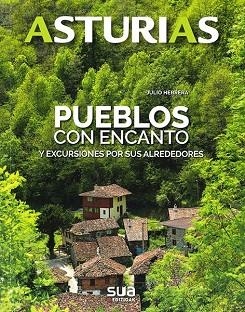 ASTURIAS. PUEBLOS CON ENCANTO | 9788482166698 | HERRERA, JULIO | Llibres Parcir | Librería Parcir | Librería online de Manresa | Comprar libros en catalán y castellano online