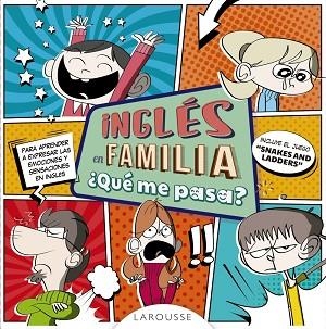 INGLÉS EN FAMILIA ¿QUÉ ME PASA? | 9788417273040 | LAROUSSE EDITORIAL | Llibres Parcir | Librería Parcir | Librería online de Manresa | Comprar libros en catalán y castellano online
