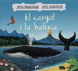 EL CARGOL I LA BALENA | 9788499069074 | DONALDSON, JULIA | Llibres Parcir | Llibreria Parcir | Llibreria online de Manresa | Comprar llibres en català i castellà online