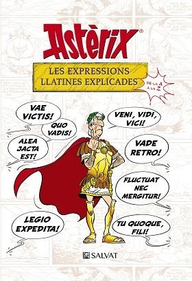 ASTÈRIX. LES EXPRESSIONS LLATINES EXPLICADES | 9788469624364 | MOLIN, BERNARD-PIERRE/GOSCINNY, RENÉ | Llibres Parcir | Librería Parcir | Librería online de Manresa | Comprar libros en catalán y castellano online