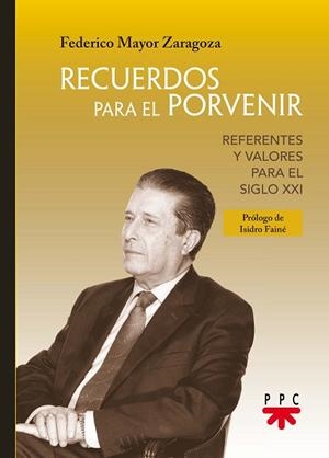 RECUERDOS PARA EL PORVENIR | 9788428831581 | MAYOR ZARAGOZA, FEDERICO | Llibres Parcir | Llibreria Parcir | Llibreria online de Manresa | Comprar llibres en català i castellà online