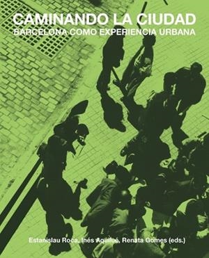 CAMINANDO LA CIUDAD | 9788491680406 | VARIOS AUTORES | Llibres Parcir | Librería Parcir | Librería online de Manresa | Comprar libros en catalán y castellano online