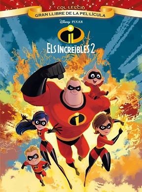 ELS INCREÏBLES 2. GRAN LLIBRE DE LA PEL·LÍCULA | 9788491375579 | DISNEY | Llibres Parcir | Librería Parcir | Librería online de Manresa | Comprar libros en catalán y castellano online