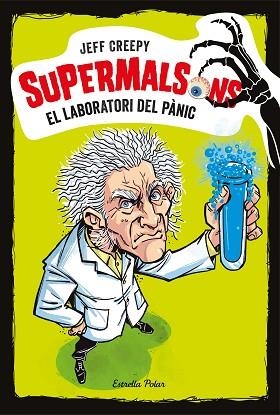 SUPERMALSONS. EL LABORATORI DEL PÀNIC | 9788491375616 | CREEPY, JEFF | Llibres Parcir | Llibreria Parcir | Llibreria online de Manresa | Comprar llibres en català i castellà online