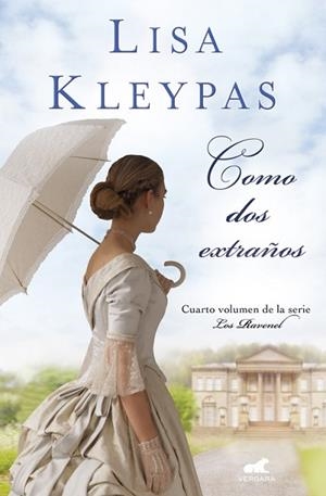 COMO DOS EXTRAÑOS (LOS RAVENEL 4) | 9788416076253 | KLEYPAS, LISA | Llibres Parcir | Llibreria Parcir | Llibreria online de Manresa | Comprar llibres en català i castellà online