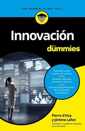 INNOVACIÓN PARA DUMMIES | 9788432904523 | D'HUY, PIERRE/LAFONT, JÉRÔME | Llibres Parcir | Librería Parcir | Librería online de Manresa | Comprar libros en catalán y castellano online