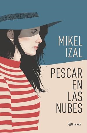 PESCAR EN LAS NUBES | 9788408187035 | IZAL, MIKEL | Llibres Parcir | Llibreria Parcir | Llibreria online de Manresa | Comprar llibres en català i castellà online
