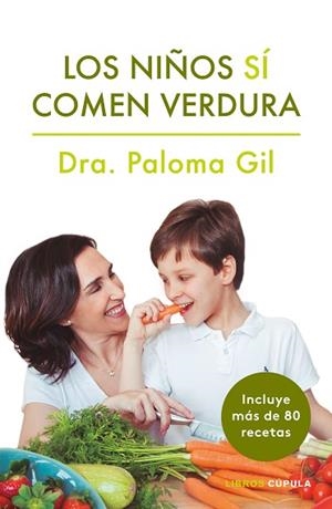 LOS NIÑOS SÍ COMEN VERDURA | 9788448024352 | GIL, PALOMA | Llibres Parcir | Llibreria Parcir | Llibreria online de Manresa | Comprar llibres en català i castellà online