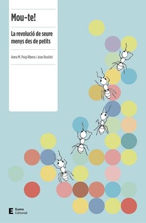 MOU-TE! | 9788497666251 | PUIG RIBERA, ANNA M./RUSIÑOL RUIZ, JOAN | Llibres Parcir | Librería Parcir | Librería online de Manresa | Comprar libros en catalán y castellano online