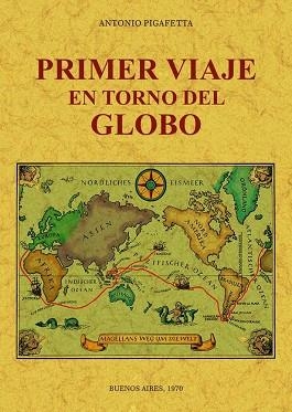 PRIMER VIAJE EN TORNO DEL GLOBO | 9788490015773 | PIGAFETTA, ANTONIO | Llibres Parcir | Llibreria Parcir | Llibreria online de Manresa | Comprar llibres en català i castellà online