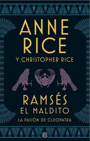 RAMSÉS EL MALDITO. LA PASIÓN DE CLEOPATRA | 9788466663113 | RICE, ANNE/RICE, CHRISTOPHER | Llibres Parcir | Llibreria Parcir | Llibreria online de Manresa | Comprar llibres en català i castellà online