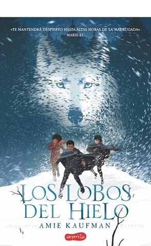 LOS LOBOS DEL HIELO | 9788417222130 | KAUFMAN, AMIE | Llibres Parcir | Llibreria Parcir | Llibreria online de Manresa | Comprar llibres en català i castellà online