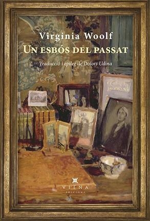 UN ESBÓS DEL PASSAT | 9788483309865 | WOOLF, VIRGINIA | Llibres Parcir | Llibreria Parcir | Llibreria online de Manresa | Comprar llibres en català i castellà online