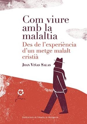 COM VIURE AMB LA MALALTIA | 9788498839784 | VIÑAS SALAS, JOAN | Llibres Parcir | Librería Parcir | Librería online de Manresa | Comprar libros en catalán y castellano online
