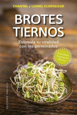 BROTES TIERNOS | 9788491113454 | CLERGEAUD, CHANTAL/CLERGEAUD, LIONEL | Llibres Parcir | Librería Parcir | Librería online de Manresa | Comprar libros en catalán y castellano online
