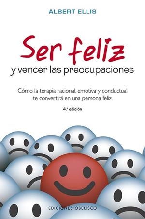 SER FELIZ Y VENCER LAS PREOCUPACIONES | 9788491113508 | ELLIS, ALBERT | Llibres Parcir | Llibreria Parcir | Llibreria online de Manresa | Comprar llibres en català i castellà online