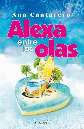 ALEXA ENTRE LAS OLAS | 9788416970810 | CANTARERO, ANA | Llibres Parcir | Llibreria Parcir | Llibreria online de Manresa | Comprar llibres en català i castellà online