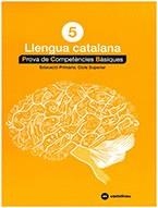 CATALÀ 5: PROVES COMPETÈNCIES BÀSIQUES - ED.2018 | 9788417406288 | CASTELLNOU | Llibres Parcir | Llibreria Parcir | Llibreria online de Manresa | Comprar llibres en català i castellà online