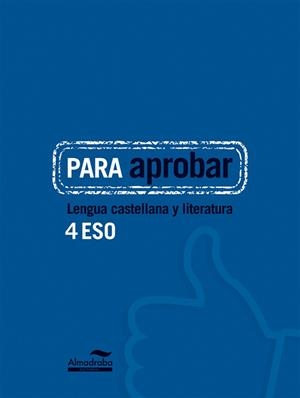 PARA APROBAR: LENGUA CASTELLANA Y LITERATURA 4 ESO | 9788483089071 | HERMES EDITORA GENERAL, S.A.U./HERMES EDITORA GENERAL, S.A.U | Llibres Parcir | Llibreria Parcir | Llibreria online de Manresa | Comprar llibres en català i castellà online