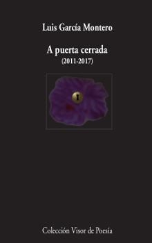 A PUERTA CERRADA (2011-2017) | 9788498953220 | GARCÍA MONTERO, LUIS | Llibres Parcir | Llibreria Parcir | Llibreria online de Manresa | Comprar llibres en català i castellà online