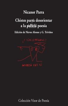CHISTES PARA DESORIENTAR A LA POLICÍA / POESÍA | 9788475222363 | PARRA, NICANOR | Llibres Parcir | Librería Parcir | Librería online de Manresa | Comprar libros en catalán y castellano online