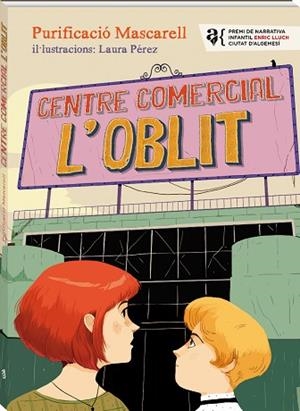 CENTRE COMERCIAL L'OBLIT | 9788416394968 | GARCIA MASCARELL, PURIFICACIÓ | Llibres Parcir | Llibreria Parcir | Llibreria online de Manresa | Comprar llibres en català i castellà online