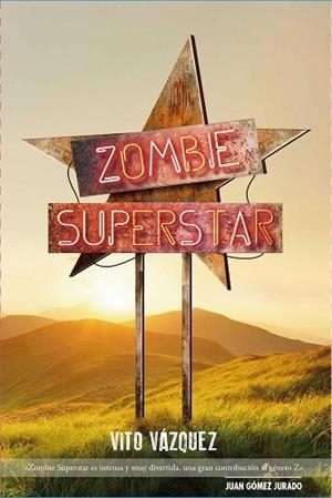 ZOMBIE SUPERSTAR | 9788417389062 | VÁZQUEZ, VITO | Llibres Parcir | Llibreria Parcir | Llibreria online de Manresa | Comprar llibres en català i castellà online