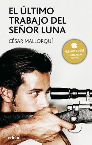 EL ÚLTIMO TRABAJO DEL SEÑOR LUNA | 9788423676798 | MALLORQUÍ DEL CORRAL, CÉSAR | Llibres Parcir | Llibreria Parcir | Llibreria online de Manresa | Comprar llibres en català i castellà online